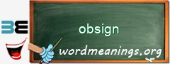 WordMeaning blackboard for obsign